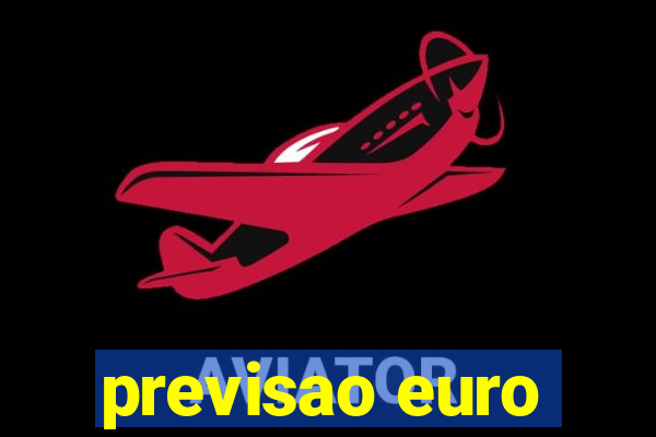 previsao euro